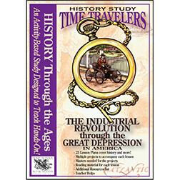 Cover Art for Home School in the Woods: Time Travelers: The Industrial Revolution through the Great Depression in America